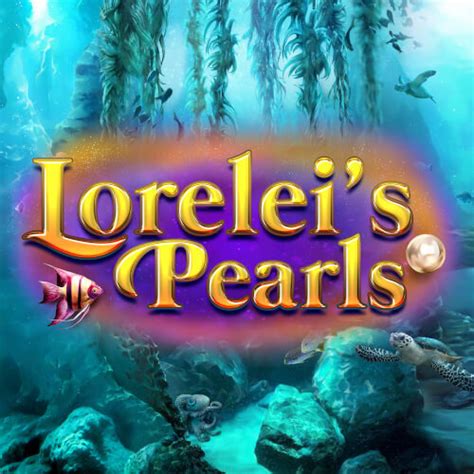 Lorelei S Pearls Betway